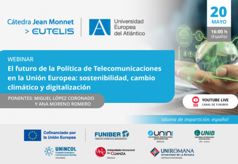 UNINI México organiza el webinar «El futuro de la Política de Telecomunicaciones en la Unión Europea: sostenibilidad, cambio climático y digitalización»